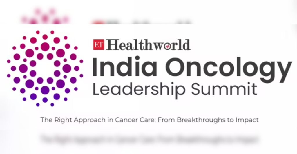 Addressing India’s Growing Cancer Crisis: Innovations and AccessChallenges, ETHealthworld