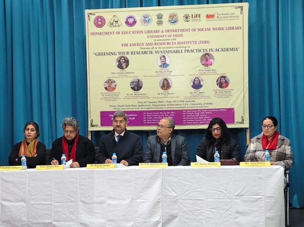 दिल्ली विश्वविद्यालय में “ग्रीनिंग योर रिसर्च: अकादमिक क्षेत्र में सतत् प्रथाएँ” पर जागरूकता कार्यशाला दिल्ली विश्वविद्यालय में “ग्रीनिंग योर रिसर्च: अकादमिक क्षेत्र में सतत् प्रथाएँ” पर जागरूकता कार्यशाला