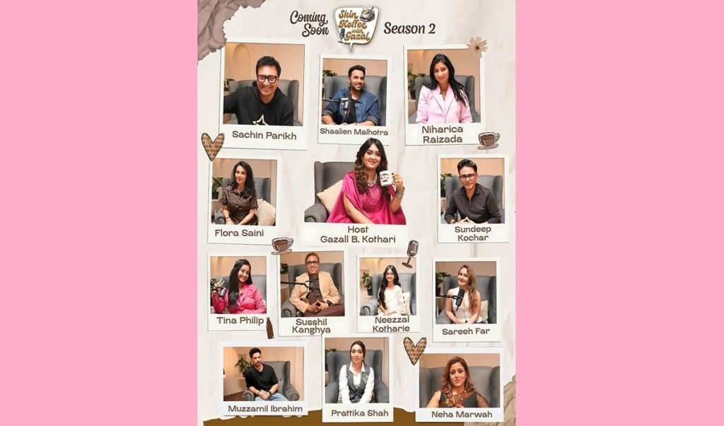 SkinCoffee with Ghazal Season 2 अगले सप्ताह होगा लॉन्च, सेलिब्रिटीज़, वेलनेस एक्सपर्ट्स और दिल को छू लेने वाली बातचीत होगी खास आकर्षण SkinCoffee with Ghazal Season 2 अगले सप्ताह होगा लॉन्च, सेलिब्रिटीज़, वेलनेस एक्सपर्ट्स और दिल को छू लेने वाली बातचीत होगी खास आकर्षण